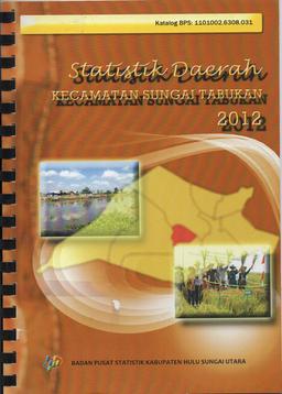 Statistik Dasar Kecamatan Sungai Tabukan 2012