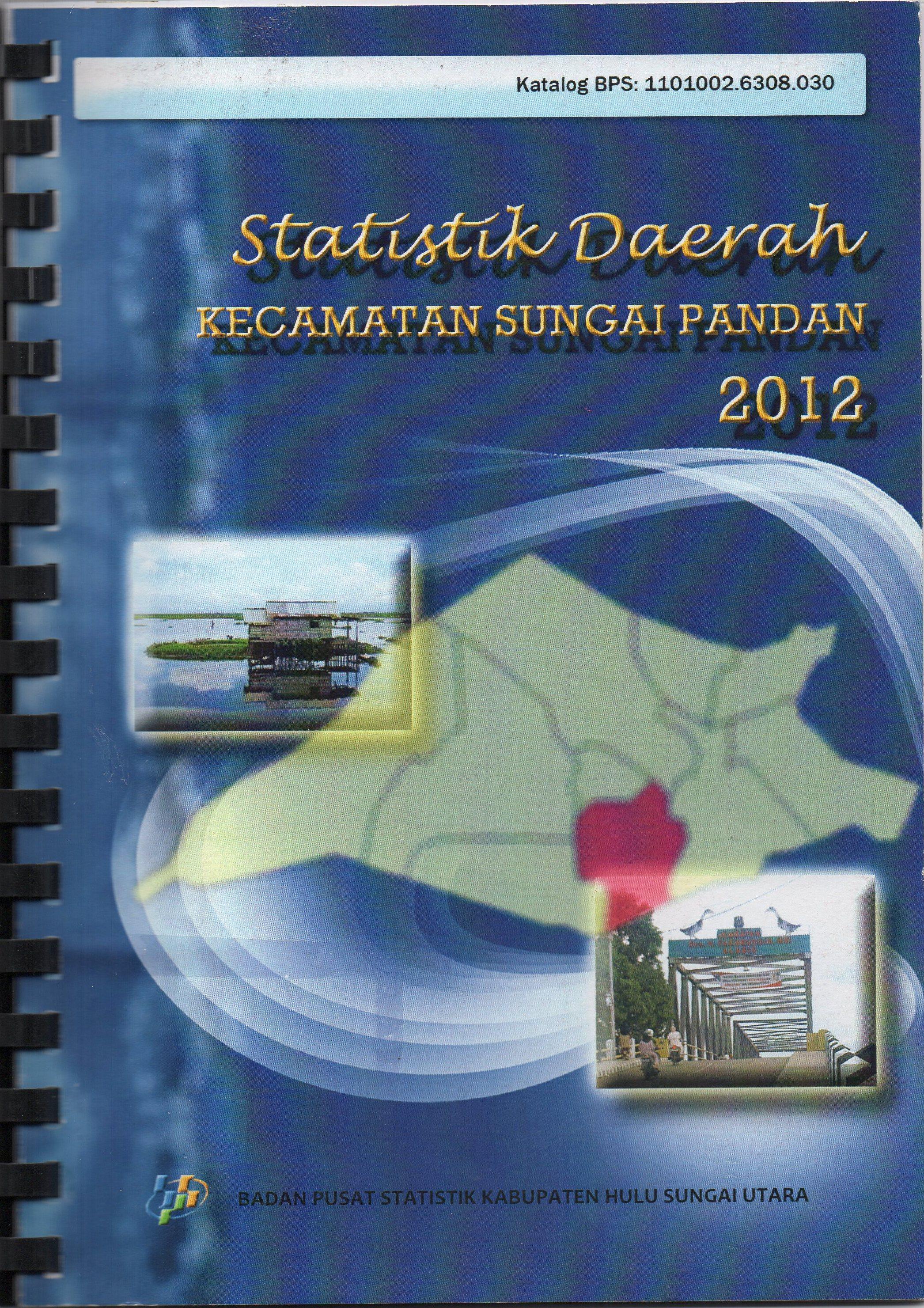 Statistik Daerah Kecamatan Sungai Pandan 2012