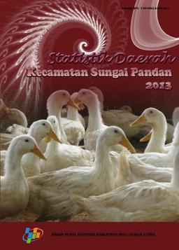 Statistik Daerah Kecamatan Sungai Pandan Tahun 2013