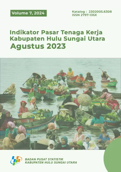 Indikator Pasar Tenaga Kerja Kabupaten Hulu Sungai Utara Agustus 2023